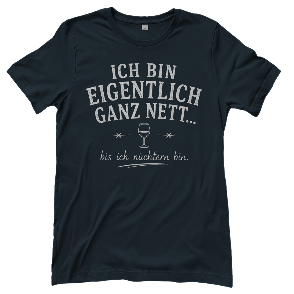 Ich bin eigentlich ganz nett bis ich nüchtern bin - Damen T-Shirt Dark Grey Solid