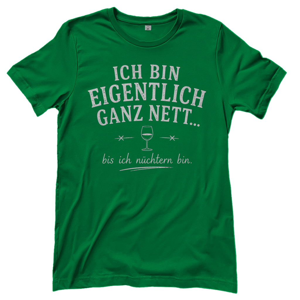 Ich bin eigentlich ganz nett bis ich nüchtern bin - Damen T-Shirt Kelly Green