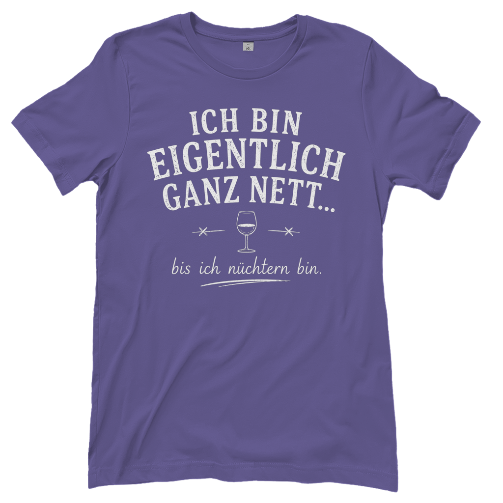 Ich bin eigentlich ganz nett bis ich nüchtern bin - Damen T-Shirt Millennial Lilac
