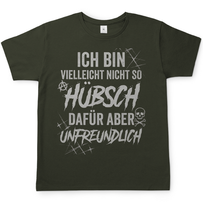 Ich bin vielleicht nicht so hübsch dafür aber unfreundlich - Herren T-Shirt Urban Khaki