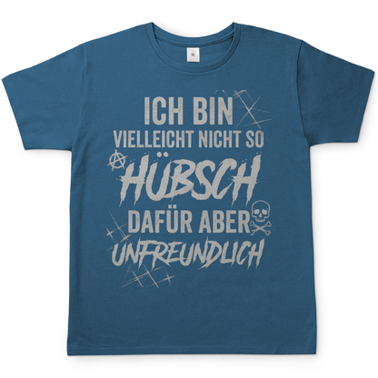 Ich bin vielleicht nicht so hübsch dafür aber unfreundlich - Herren T-Shirt Stone Blue