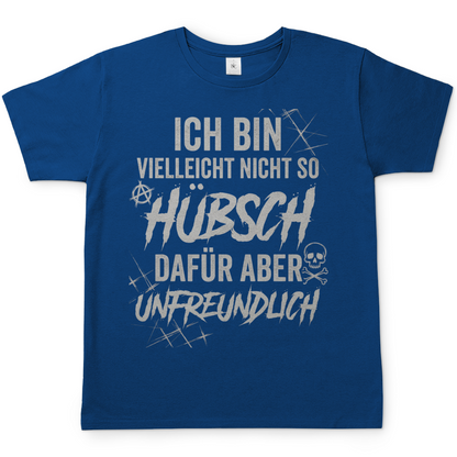 Ich bin vielleicht nicht so hübsch dafür aber unfreundlich - Herren T-Shirt Royal Blue