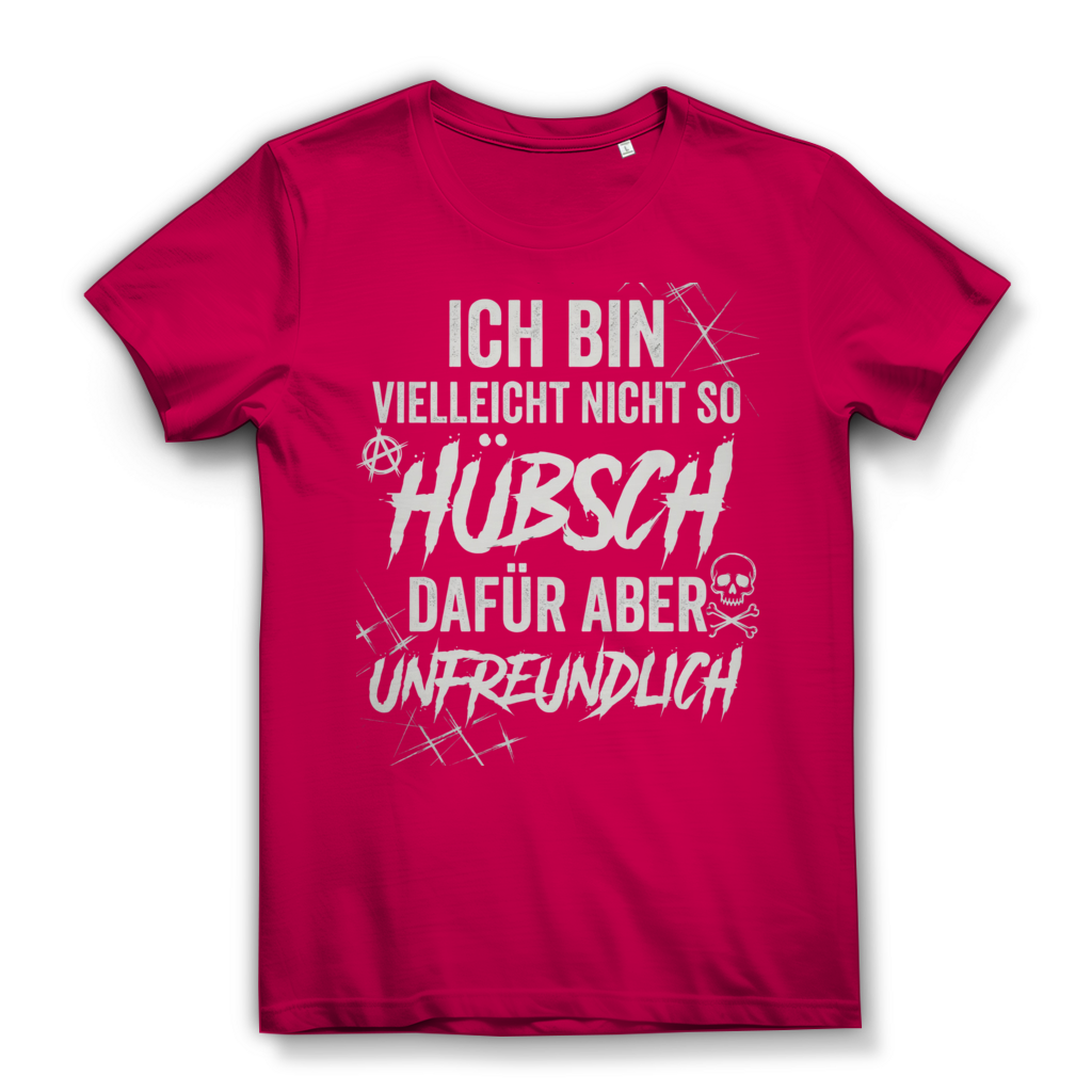 Ich bin vielleicht nicht so hübsch dafür aber unfreundlich - Damen Premium Bio T-Shirt Fuchsia