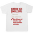 Warum ich Single bin mein Schwanz ist zu groß - Herren T-Shirt White