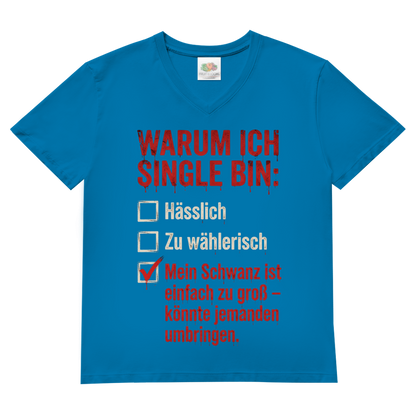 Warum ich Single bin mein Schwanz ist zu groß - Herren V-Neck T-Shirt Azure Blue
