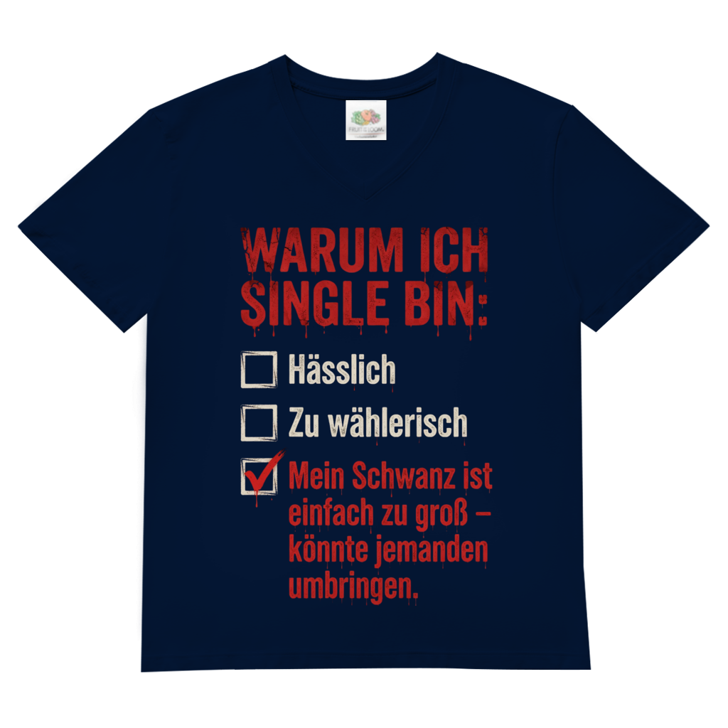 Warum ich Single bin mein Schwanz ist zu groß - Herren V-Neck T-Shirt Navy