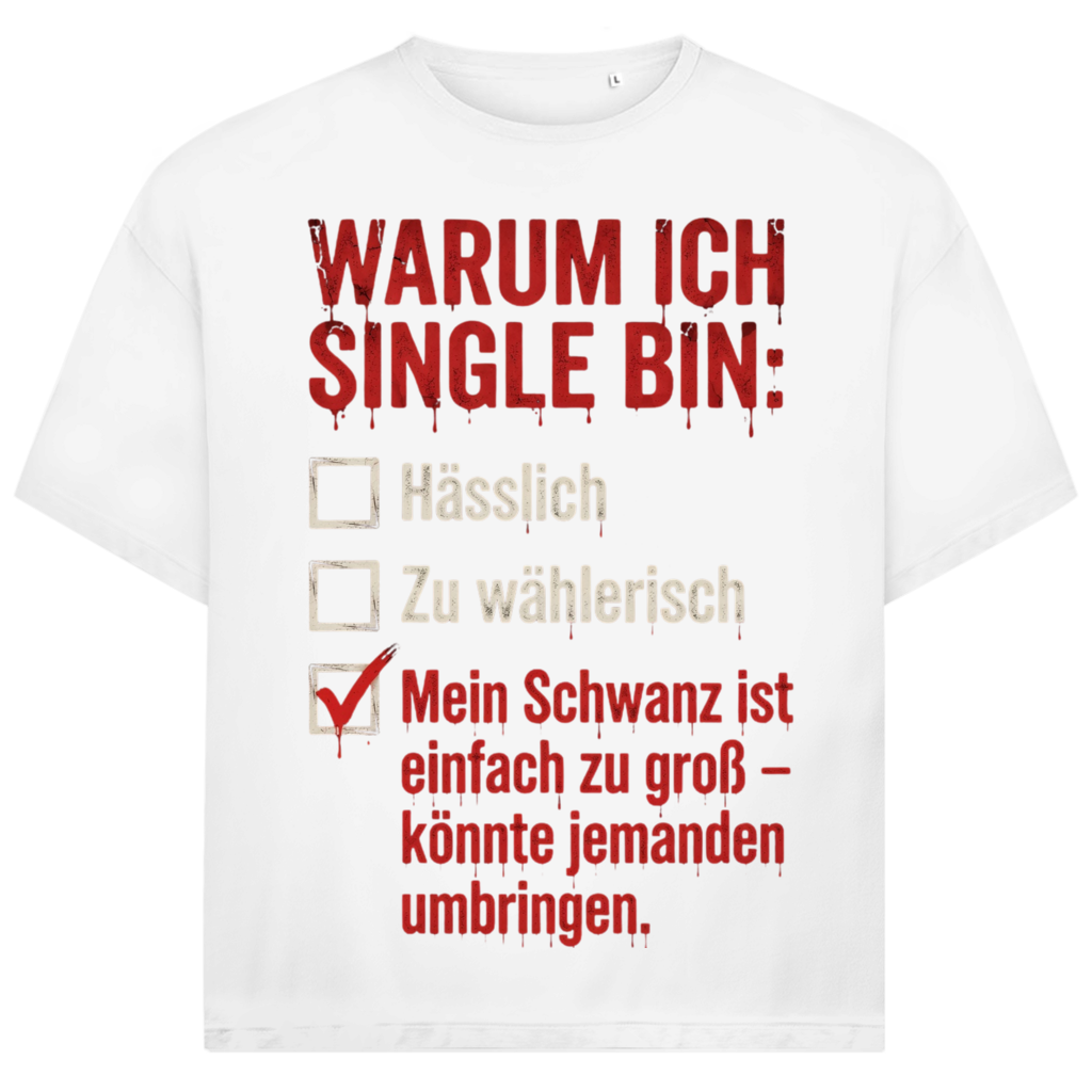 Warum ich Single bin mein Schwanz ist zu groß - Jack and Jones Oversize T-Shirt White