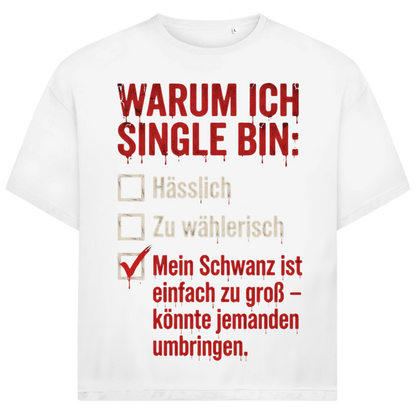 Warum ich Single bin mein Schwanz ist zu groß - Jack and Jones Oversize T-Shirt White