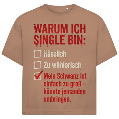 Warum ich Single bin mein Schwanz ist zu groß - Jack and Jones Oversize T-Shirt