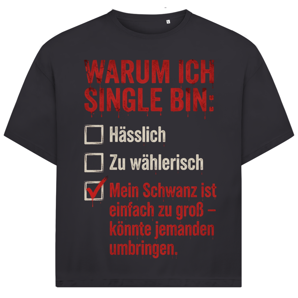 Warum ich Single bin mein Schwanz ist zu groß - Jack and Jones Oversize T-Shirt Asphalt
