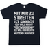 Mit mir zu streiten ist sinnlos - Herren T-Shirt Navy