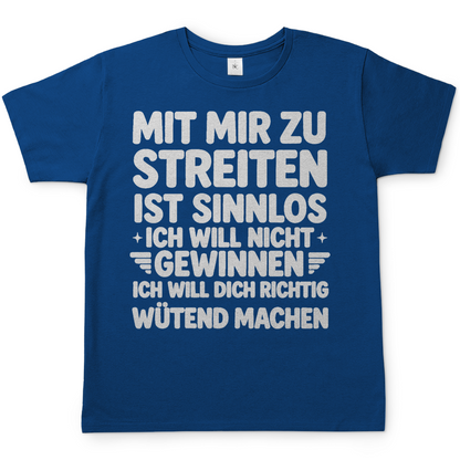 Mit mir zu streiten ist sinnlos - Herren T-Shirt Royal Blue
