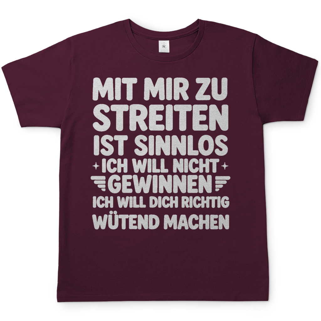 Mit mir zu streiten ist sinnlos - Herren T-Shirt Burgundy