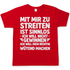 Mit mir zu streiten ist sinnlos - Herren T-Shirt Red