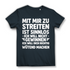 Mit mir zu streiten ist sinnlos - Damen Premium Bio T-Shirt Dark Grey