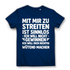 Mit mir zu streiten ist sinnlos - Damen Premium Bio T-Shirt Navy