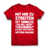 Mit mir zu streiten ist sinnlos - Damen Premium Bio T-Shirt Red