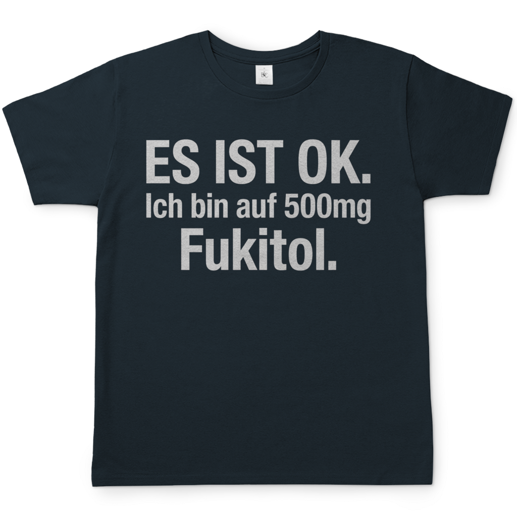 Es ist OK. Ich bin auf 500mg Fukitol - Herren T-Shirt Dark Grey Solid