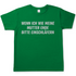 Wenn ich wie meine Mutter ende bitte einschläfern - Herren T-Shirt Kelly Green