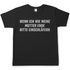 Wenn ich wie meine Mutter ende bitte einschläfern - Herren T-Shirt Black