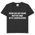 Wenn ich wie meine Mutter ende bitte einschläfern - Damen V-Neck T-Shirt Black