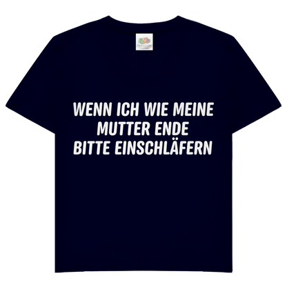 Wenn ich wie meine Mutter ende bitte einschläfern - Damen V-Neck T-Shirt Deep Navy