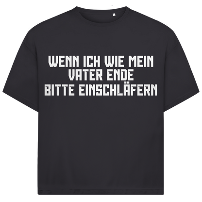 Wenn ich wie mein Vater ende bitte einschläfern - Jack and Jones Oversize T-Shirt Asphalt