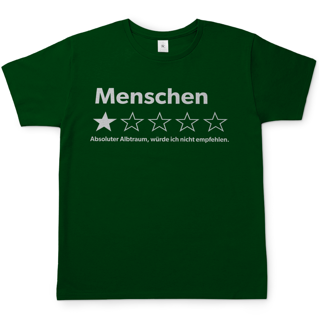 Menschen absoluter Albtraum würde ich nicht empfehlen - Herren T-Shirt Bottle Green