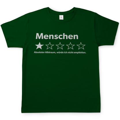 Menschen absoluter Albtraum würde ich nicht empfehlen - Herren T-Shirt Bottle Green