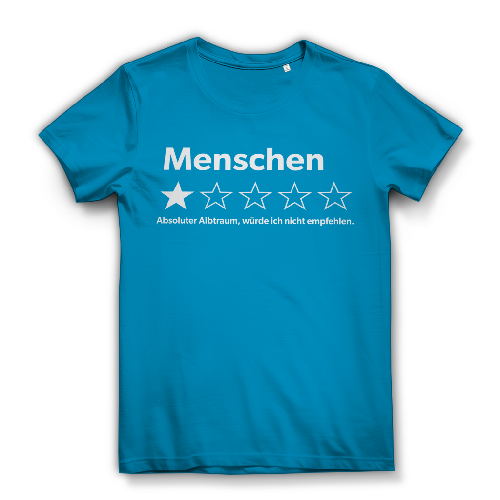 Menschen absoluter Albtraum würde ich nicht empfehlen - Damen Premium Bio T-Shirt Atoll