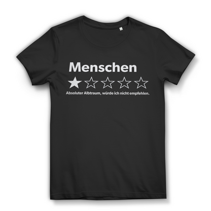 Menschen absoluter Albtraum würde ich nicht empfehlen - Damen Premium Bio T-Shirt Black