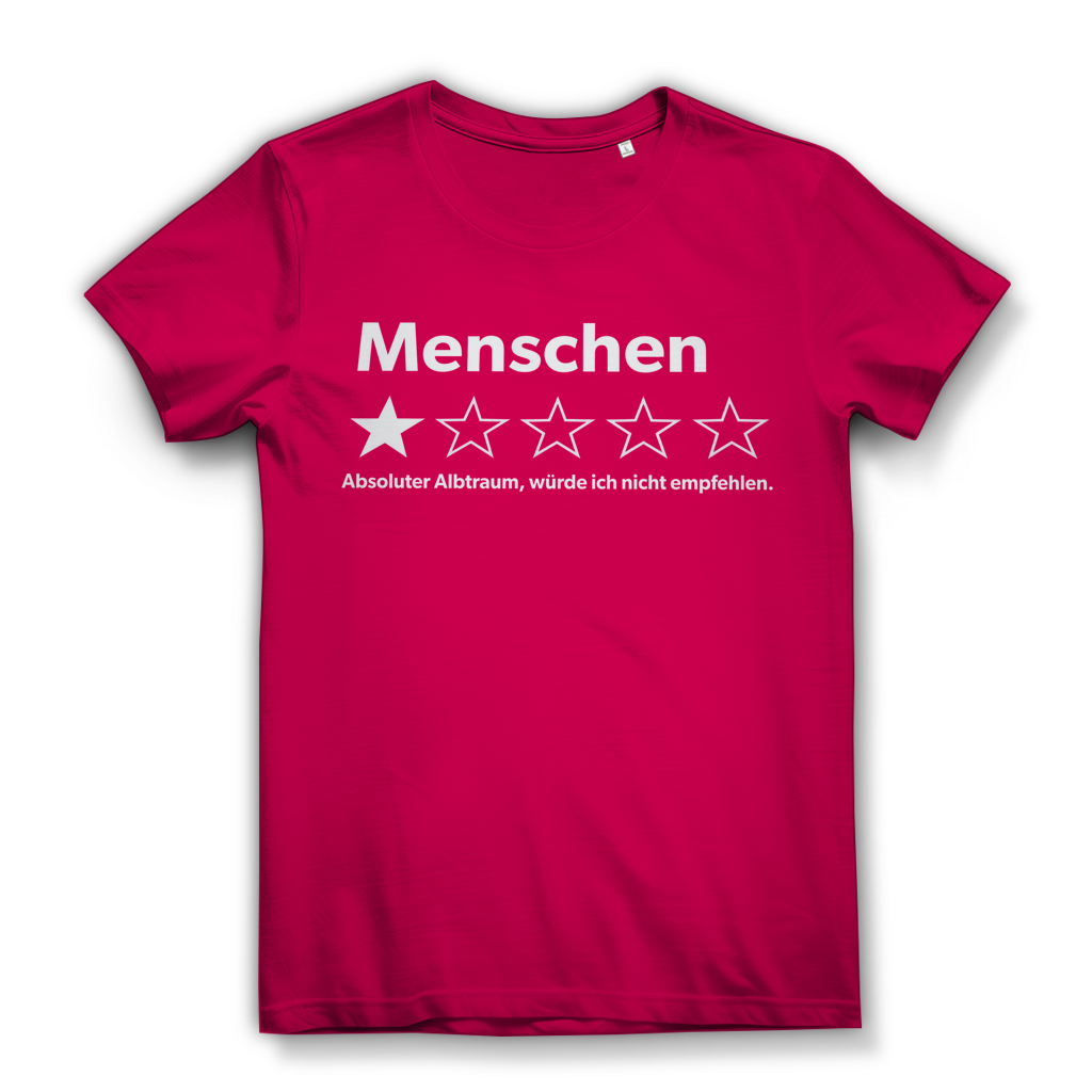 Menschen absoluter Albtraum würde ich nicht empfehlen - Damen Premium Bio T-Shirt Fuchsia