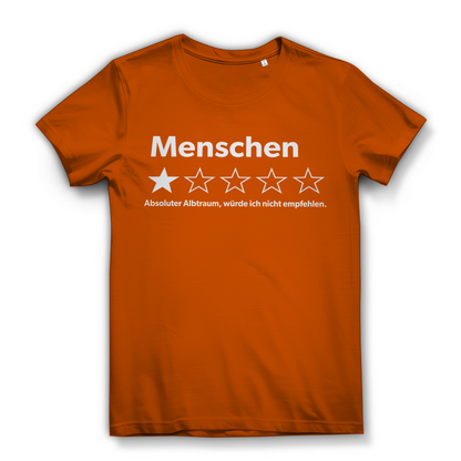 Menschen absoluter Albtraum würde ich nicht empfehlen - Damen Premium Bio T-Shirt Urban Orange