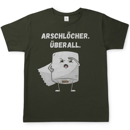 ARSCHLÖCHER. ÜBERALL. - Herren T-Shirt Urban Khaki