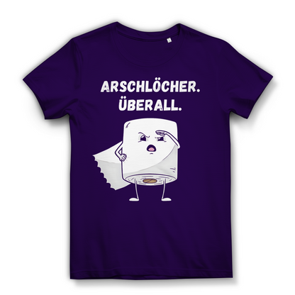 ARSCHLÖCHER. ÜBERALL. - Damen Premium Bio T-Shirt Urban Purple