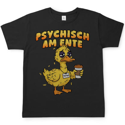 Psychisch am Ente - Herren T-Shirt Black