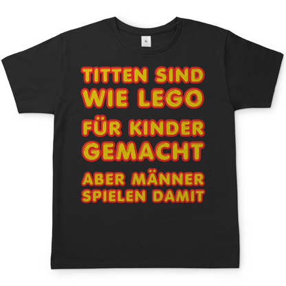 Titten sind wie Lego - Herren T-Shirt Black