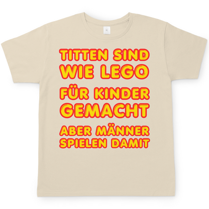 Titten sind wie Lego - Herren T-Shirt Sand