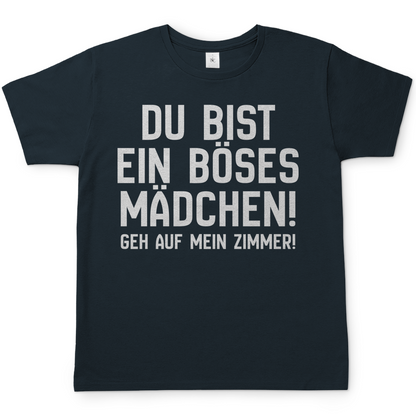 Du bist ein böses Mädchen! Geh auf mein Zimmer! - Herren T-Shirt Dark Grey Solid