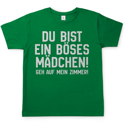 Du bist ein böses Mädchen! Geh auf mein Zimmer! - Herren T-Shirt Kelly Green