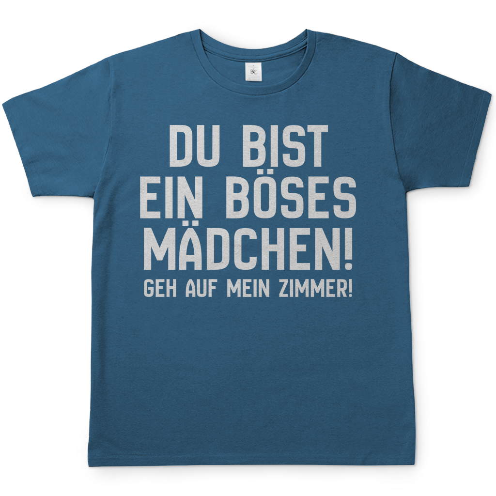 Du bist ein böses Mädchen! Geh auf mein Zimmer! - Herren T-Shirt Stone Blue