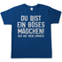Du bist ein böses Mädchen! Geh auf mein Zimmer! - Herren T-Shirt Royal Blue