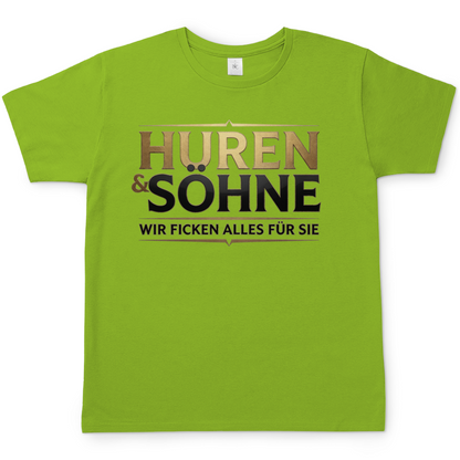 Huren &amp; Söhne wir ficken alles für Sie - Herren T-Shirt Orchid Green