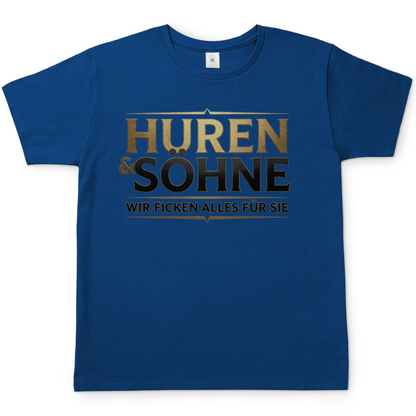 Huren &amp; Söhne wir ficken alles für Sie - Herren T-Shirt Royal Blue
