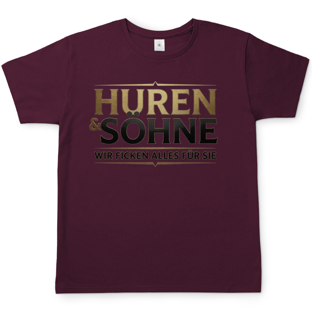 Huren &amp; Söhne wir ficken alles für Sie - Herren T-Shirt Burgundy