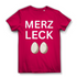 Merz leck Eier - Damen Premium Bio T-Shirt Fuchsia