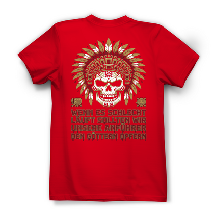 Wenn es schlecht läuft sollten wir unsere Anführer opfern - Damen Premium Bio T-Shirt Red