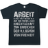 Arbeit klingt halt besser als die illusion von Freiheit - Herren T-Shirt Dark Grey Solid
