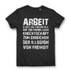 Arbeit klingt halt besser als die illusion von Freiheit - Damen Premium Bio T-Shirt Black