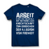 Arbeit klingt halt besser als die illusion von Freiheit - Damen Premium Bio T-Shirt Navy